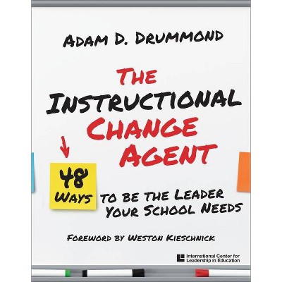 The Instructional Change Agent - by  Adam D Drummond (Paperback)