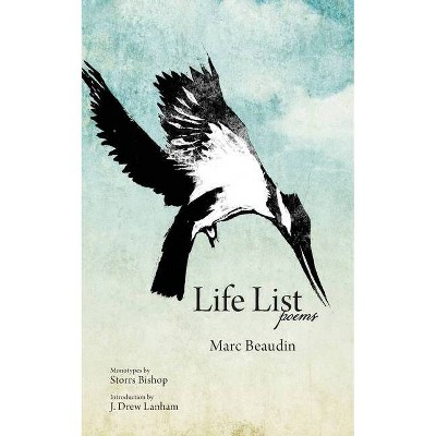 Life List - by  Marc Beaudin (Paperback)