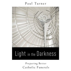 Light in the Darkness - by  Paul Turner (Paperback) - 1 of 1