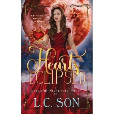Hearts Eclipsed - by  L C Son (Paperback)