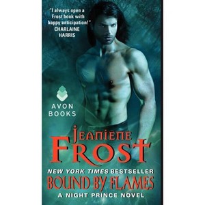 Bound by Flames - (Night Prince) by  Jeaniene Frost (Paperback) - 1 of 1