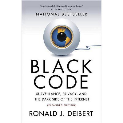  Black Code - by  Ronald J Deibert (Paperback) 