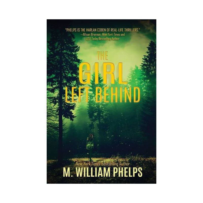 The Girl Left Behind - (A Linda Kane Thriller) by  M William Phelps (Paperback), 1 of 2