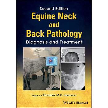 Equine Neck and Back Pathology - 2nd Edition by  Frances M D Henson (Hardcover)