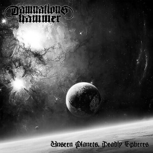 Damnation's Hammer - Unseen Planets, Deadly Spheres (CD) - 1 of 1