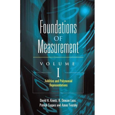 Additive and Polynomial Representations - (Foundations of Measurement) by  David H Krantz & R Duncan Luce & Patrick Suppes (Paperback)