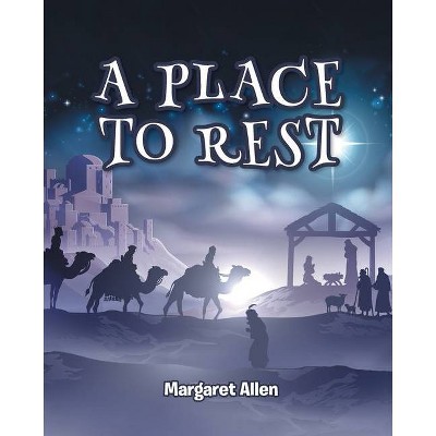 A Place to Rest - by  Margaret Allen (Paperback)