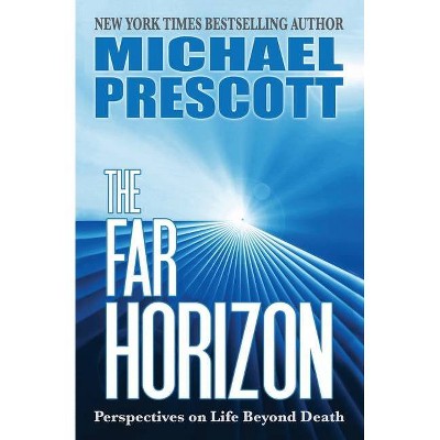 The Far Horizon - by  Michael Prescott (Paperback)