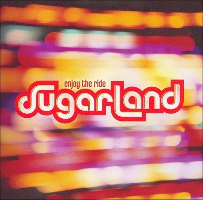 Sugarland - Enjoy the Ride (CD)
