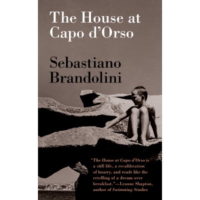 The House at Capo d'Orso - by  Sebastiano Brandolini (Paperback)