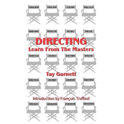Directing - (Scarecrow Filmmakers) by  Tay Garnett (Hardcover)