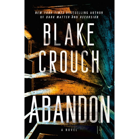 Abandon - By Blake Crouch (paperback) : Target