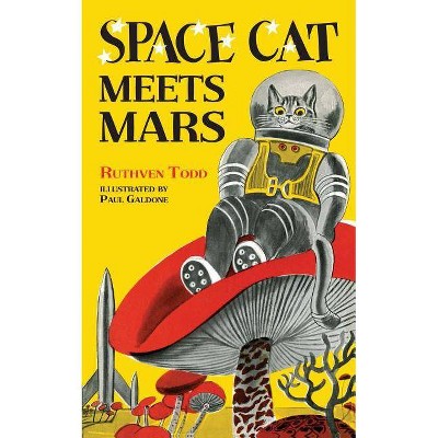 Space Cat Meets Mars - by  Ruthven Todd (Hardcover)