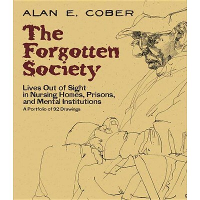 The Forgotten Society - (Dover Fine Art, History of Art) by  Alan E Cober (Paperback)