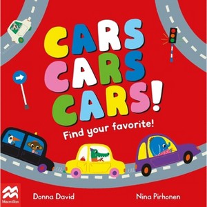 Cars Cars Cars! - (Find Your Favorite) by  Donna David (Board Book) - 1 of 1