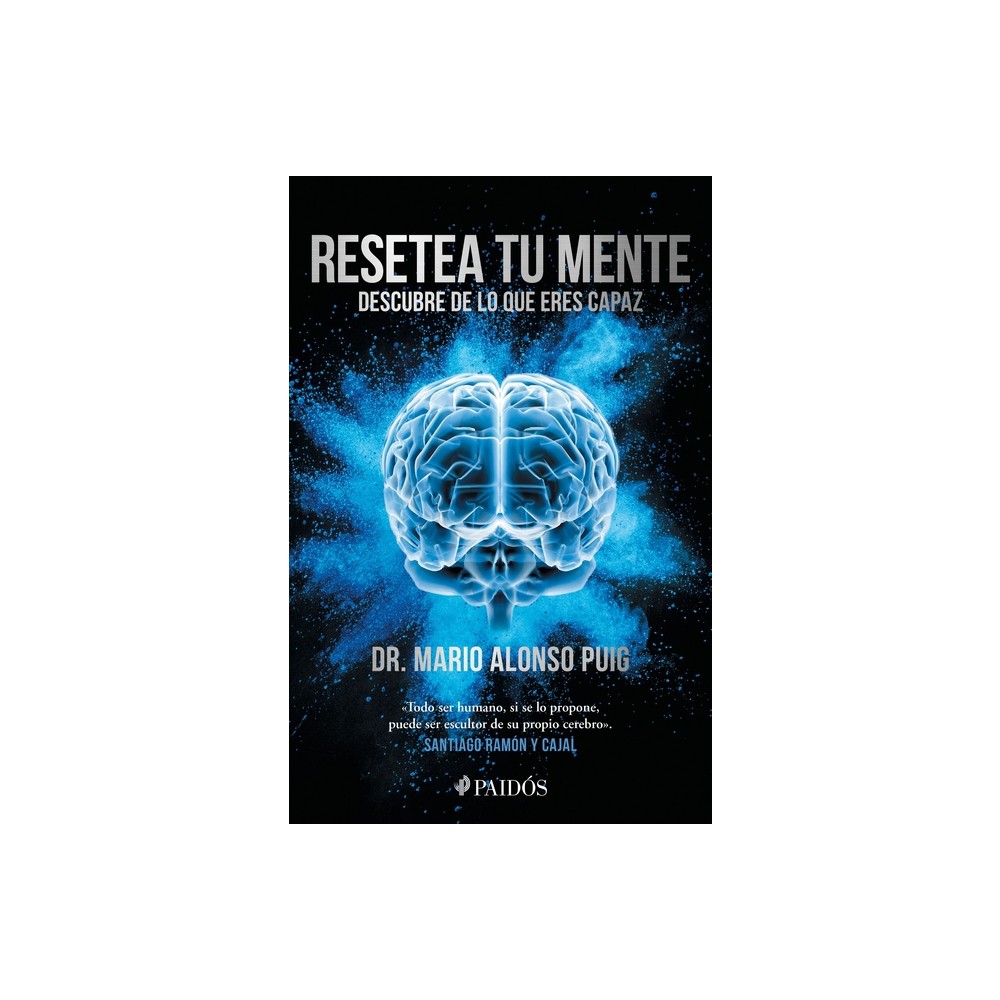 Resetea Tu Mente: Descubre de Lo Que Eres Capaz / Reset Your Mind: Discover What Youre Capable of - by Mario Alonso Puig (Paperback)