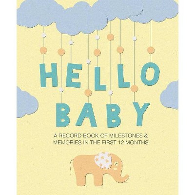 Hello Baby - by  To Be Announced (Hardcover)