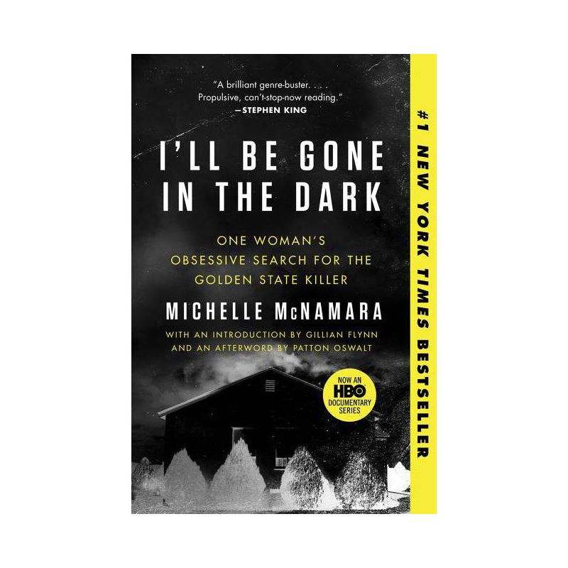 I&#39;Ll Be Gone In The Dark : One Woman&#39;S Obsessive Search For The Golden State Killer - by Michelle McNamara (Paperback), 1 of 2