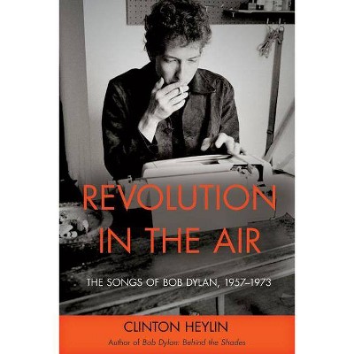 Revolution in the Air - by  Clinton Heylin (Paperback)