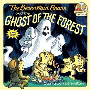 The Berenstain Bears and the Ghost of the Forest - (First Time Books) by  Stan Berenstain & Jan Berenstain (Paperback) - 1 of 1
