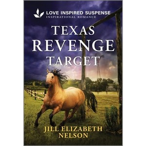 Texas Revenge Target - by  Jill Elizabeth Nelson (Paperback) - 1 of 1