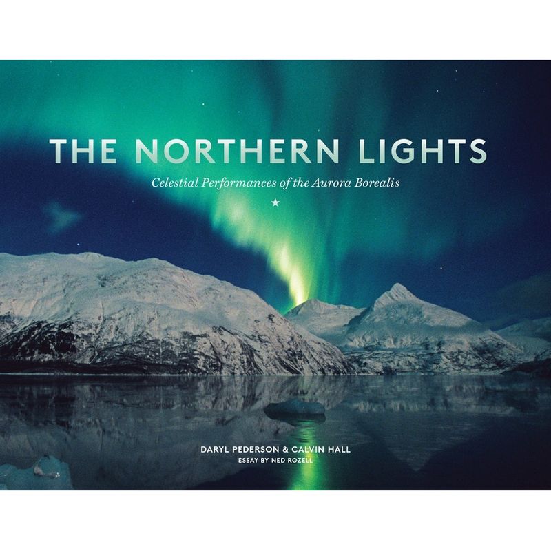 The Northern Lights - by  Daryl Pederson & Calvin Hall (Paperback), 1 of 2