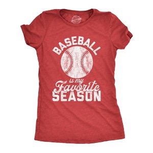 Womens Baseball Is My Favorite Season T Shirt Funny Summer Sports Softball Novelty Tee - Crazy Dog Women's T Shirt - 1 of 4
