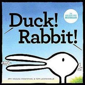 Duck! Rabbit! (Hardcover) by Amy Krouse Rosenthal