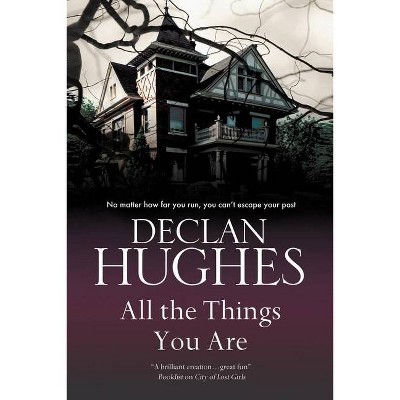 All the Things You Are - Large Print by  Declan Hughes (Hardcover)