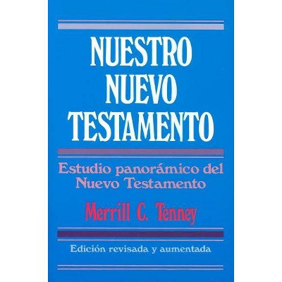 Nuestro Nuevo Testamento - by  Merrill C Tenney (Paperback)