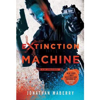 Extinction Machine - (Joe Ledger) by  Jonathan Maberry (Paperback)