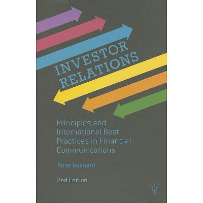 Investor Relations - by  Anne Guimard (Hardcover)