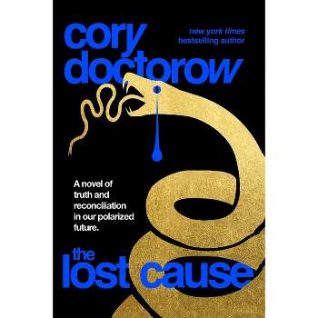 The Lost Cause - by  Cory Doctorow (Paperback)
