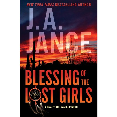 Blessing of the Lost Girls - by J A Jance