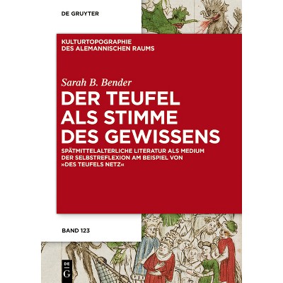Der Teufel ALS Stimme Des Gewissens - (Kulturtopographie Des Alemannischen Raums) by  Sarah B Bender (Hardcover)