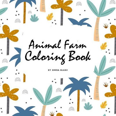 Animal Farm Coloring Book for Children (8.5x8.5 Coloring Book / Activity Book) - by  Sheba Blake (Paperback)