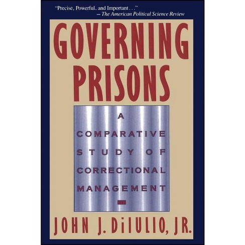 Governing Prisons - by  John J Diiulio (Paperback) - image 1 of 1