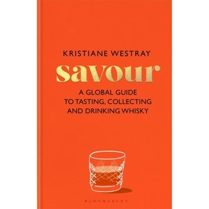 Savour - by  Kristiane Westray (Hardcover) - 1 of 1