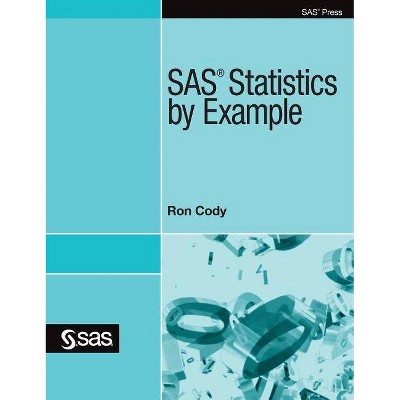 SAS Statistics by Example - Annotated by  Ron Cody (Hardcover)