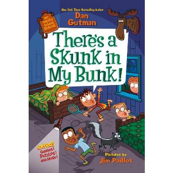 My Weird School Special: There's a Skunk in My Bunk! - by Dan Gutman
