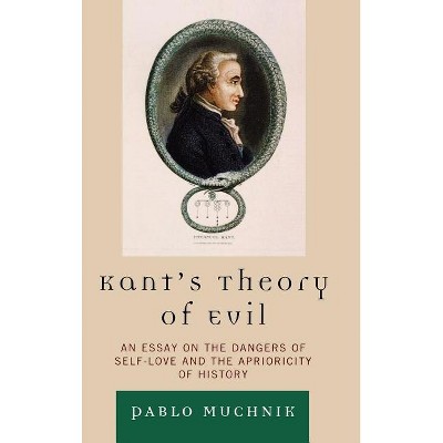 Kant's Theory of Evil - by  Pablo Muchnik (Hardcover)