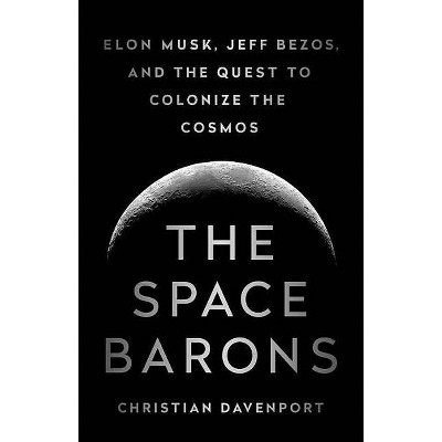 The Space Barons - by  Christian Davenport (Paperback)