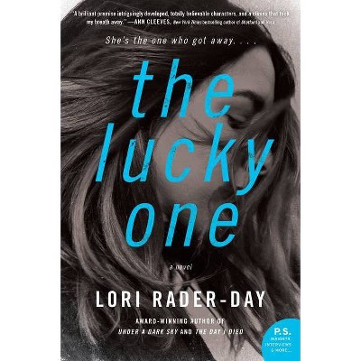  The Lucky One - by  Lori Rader-Day (Hardcover) 