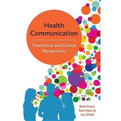 Health Communication - Annotated by  Ruth Cross & Sam Davis & Ivy O'Neil (Paperback)