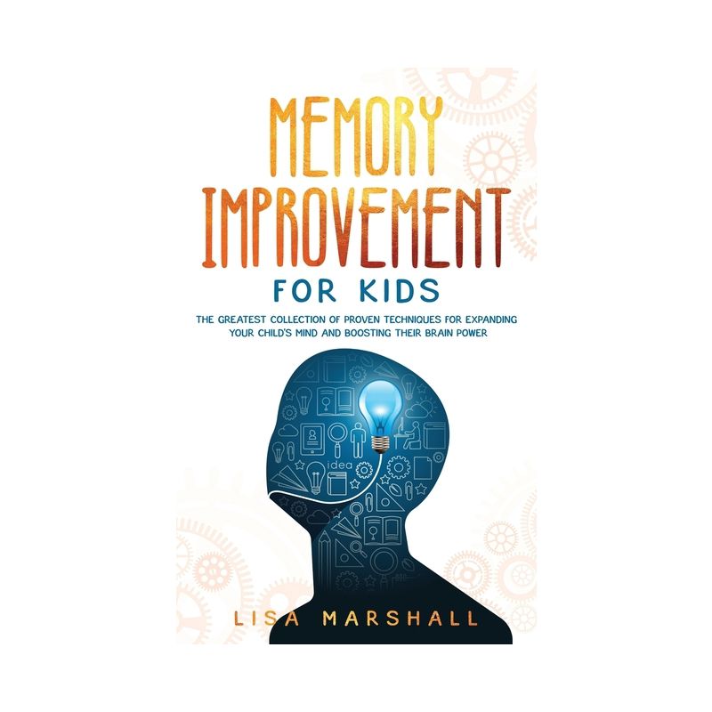 Memory Improvement For Kids - by  Lisa Marshall (Paperback), 1 of 2