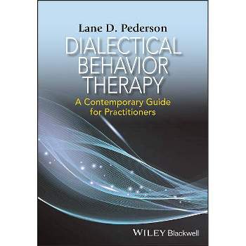 Dialectical Behavior Therapy - by  Lane D Pederson (Paperback)