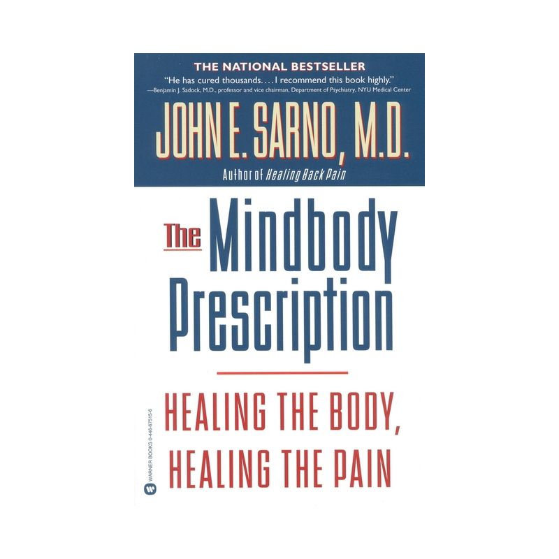 The Mindbody Prescription - by  John E Sarno (Paperback), 1 of 2