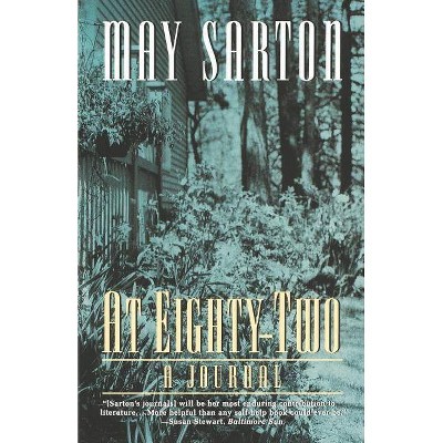 At Eighty-Two - by  May Sarton (Paperback)