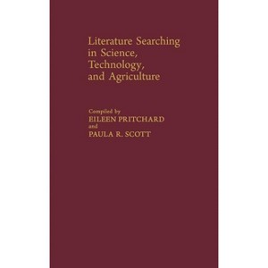 Literature Searching - by  Eileen Pritchard & Paula R Scott (Hardcover) - 1 of 1