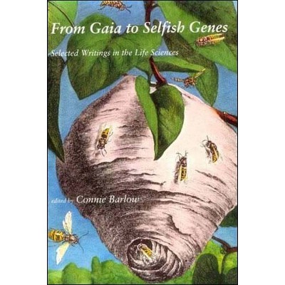 From Gaia to Selfish Genes - (Mit Press) by  Connie Barlow (Paperback)